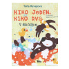 Kiko jeden, Kiko dva - Révajová Toňa
