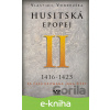E-kniha Husitská epopej II – Za časů hejtmana Jana Žižky - Vlastimil Vondruška