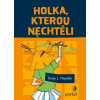 Holka, kterou nechtěli