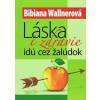 Láska i zdravie idú cez žalúdok