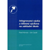 Integrovaná výuka a tělesná výchova na základní škole - Korvas Pavel Cacek Jan