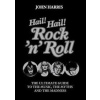 Hail Hail Rock N' Roll - John Harris, Sphere