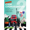 Čtení s porozuměním 2 – Angličtina - pracovní sešit pro 6. nebo 7. ročník ZŠ a víceletá gymnázia