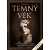 Temný věk - Catherine Nixey