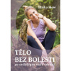 Tělo bez bolesti - Eliška Lacinová