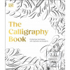 The Calligraphy Book (Lindsey Bugbee)