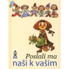 Poslali ma naši k vašim - 3. vydanie - Mária Ďuríčková