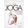 JOGA - anatómia - Leslie Kaminoff, Amy Matthews