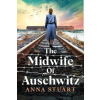 Midwife Of Auschwitz (Anna Stuart)(Brožovaná)