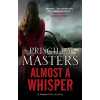 Almost a Whisper - Masters Priscilla