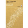 The Democracy of Species - Robin Wall Kimmerer, Penguin Books Ltd