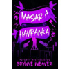 Mäsiar a Havranka - Vražedne dobrá romantická trilógia - Weaver Brynne