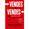 Vendes O Vendes: Cómo Salirte Con La Tuya En Los Negocios Y En La Vida / Sell or Be Sold = Sell or Be Sold