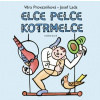 Elce pelce kotrmelce - Věra Provazníková, Josef Lada