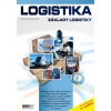 Logistika - Základy logistiky (učebnice) / 3. vyd. - Alena Lochmannová