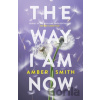 The Way I Am Now - Amber Smith