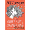 The Other Side of Disappearing - Kate Clayborn