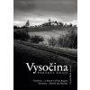 Vysočina - Portrét kraje - Kunc Vladimír