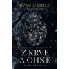 Z krve a ohně - Ryan Cahill