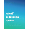 Naivná pedagogika z praxe - Juraj Šimuraj Šimkovič