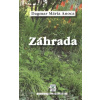 Záhrada - Dagmar Mária Anoca, Viera Benková (Editor)