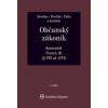 Občanský zákoník zák č 89 2012 Sb Komentář Svazek III věcná práva 2 vydání - Švestka Jiří Dvořák Jan Fiala Josef