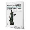 Politické trestné činy pred Slovenským najvyšším súdom v rokoch 1939 - 1944 - Katarína Zavacká