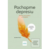 Pochopme depresiu: Pomoc… (Selina Vogt)