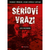 Sérioví vrazi: Patnáct příběhů, které otřásly světem - Jack Rosewood