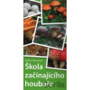 Škola začínajícího houbaře - Dalibor Marounek