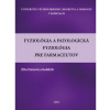Fyziológia a patologická fyziológia pre farmaceutov - Zita Faixová