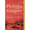 Dark Tides (Philippa Gregory)(Brožovaná)