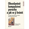 Obsedantně-kompulzivní porucha a jak se jí bránit
