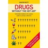 Drugs without the hot air