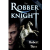 The Robber Knight - Special Edition (Robert Thier)(Brožovaná)