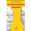 McWilliams Nancy: Psychoanalytická diagnóza (zpřístupnění psychoanalytické teorie osobnosti i začínajícím praktikům na poli dynamické psychoterapie; typy klientů, terapeutický záměr a intervence ( 413