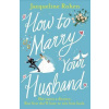 How to Marry Your Husband