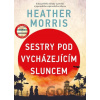 Sestry pod vycházejícím sluncem - Heather Morris