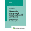 Diagnostika pripravenosti dieťaťa na školské vzdelávanie (Jana Kmeťová)