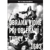 Obrana Vídně při obléhání Turky 1683