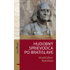 Hudobný sprievodca po Bratislave - Zuzana Godárová