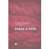 Práce a péče