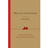 Meat Is for Pussies: A How-To Guide for Dudes Who Want to Get Fit, Kick Ass, and Take Names