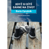 Když si dítě sáhne na život - Boris Cyrulnik