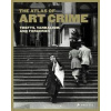Atlas of Art Crime: Thefts, Vandalism, and Forgeries - autor neuvedený