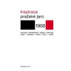Inspirace (Antonín J. Liehm, Eduard Goldstücker, Karel Kosík, Milan Kundera, Robert Kalivoda)