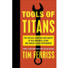 Tools of Titans - Timothy Ferriss