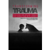 Transforming Trauma