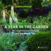 A Year in the Garden: 365 Inspirational Gardens and Gardening Tips (Keil Gisela)