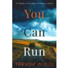 You Can Run - Trevor Wood